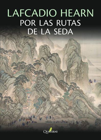 Imagen de POR LAS RUTAS DE LA SEDA