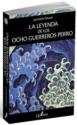 Imagen de LA LEYENDA DE LOS OCHO GUERREROS