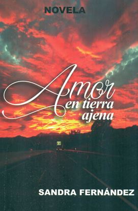 Imagen de AMOR EN TIERRA AJENA