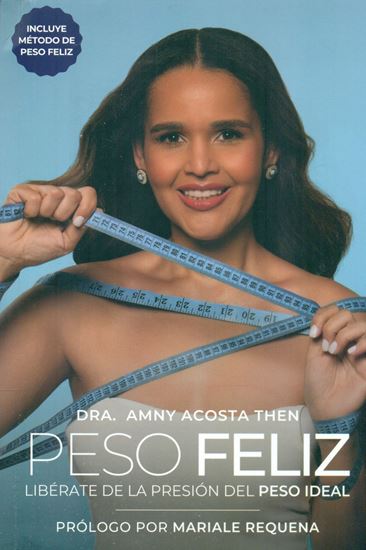 Imagen de PESO FELIZ. LIBERATE DE LA PRESION DEL P