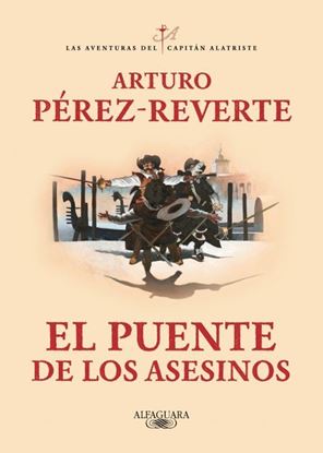 Imagen de EL PUENTE DE LOS ASESINOS (ALATRISTE 7)