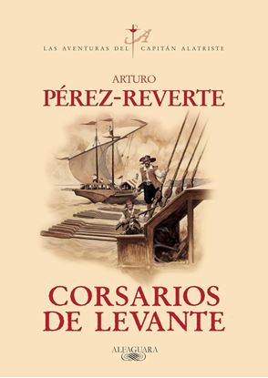 Imagen de CORSARIOS DE LEVANTE  (ALATRISTE 6)