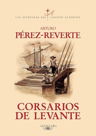 Imagen de CORSARIOS DE LEVANTE  (ALATRISTE 6)