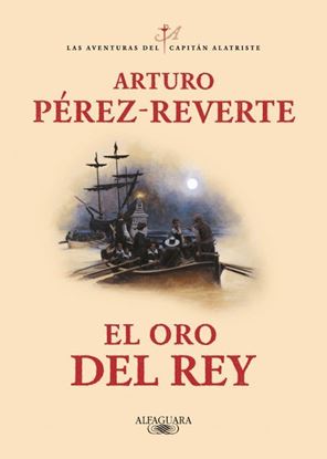 Imagen de EL ORO DEL REY  (ALATRISTE 4)