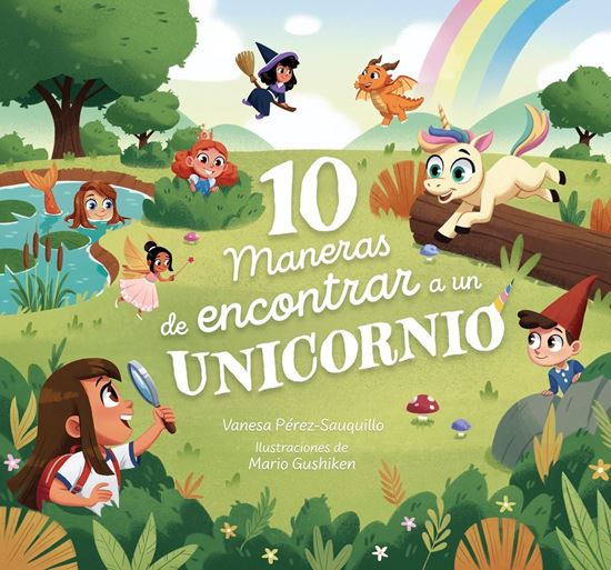 Imagen de 10 MANERAS DE ENCONTRAR A UN UNICORNIO