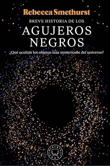 Imagen de BREVE HISTORIA DE LOS AGUJEROS NEGROS