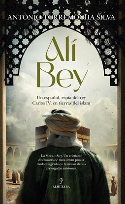 Imagen de ALI BEY. UN ESPAÑOL, ESPIA DE CARLOS IV