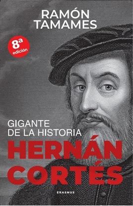 Imagen de HERNAN CORTES. GIGANTE DE LA HISTORIA