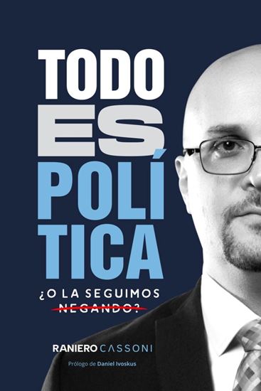 Imagen de TODO ES POLITICA