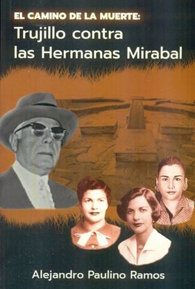 Imagen de EL CAMINO DE LA MUERTE:TRUJILLO CONTRA