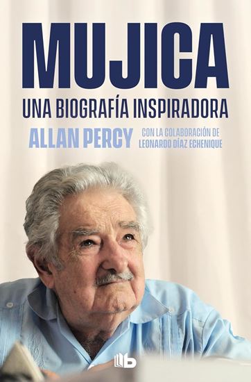 Imagen de MUJICA. UNA BIOGRAFIA INSPIRADORA (BOL)