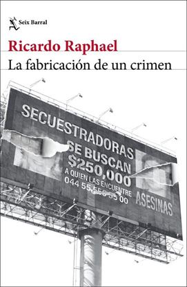 Imagen de LA FABRICACION DE UN CRIMEN