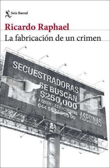 Imagen de LA FABRICACION DE UN CRIMEN