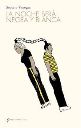Imagen de LA NOCHE SERA NEGRA Y BLANCA