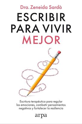 Imagen de ESCRIBIR PARA VIVIR MEJOR