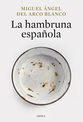 Imagen de LA HAMBRUNA ESPAÑOLA