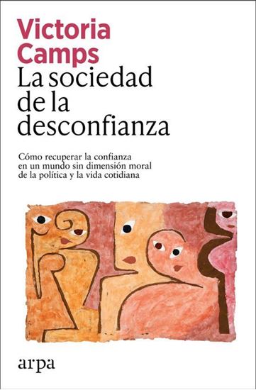 Imagen de LA SOCIEDAD DE LA DESCONFIANZA