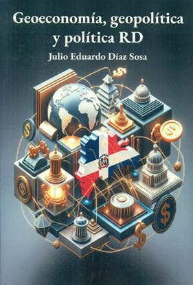 Imagen de GEOECONOMICA, GEOPOLITICA Y POLITICA EN