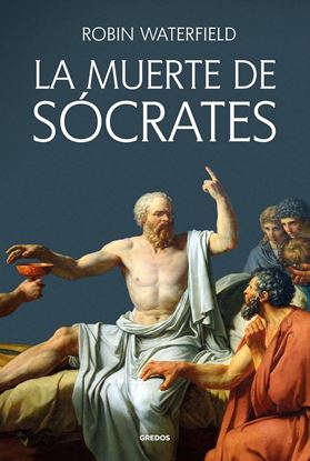 Imagen de LA MUERTE DE SOCRATES