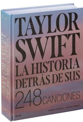Imagen de TAYLOR SWIFT. LA HISTORIA DETRAS DE SUS.