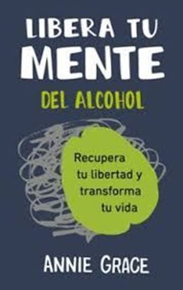Imagen de LIBERA TU MENTE DEL ALCOHOL