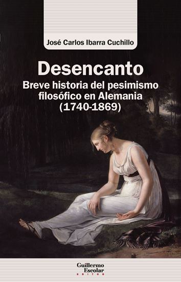 Imagen de DESENCANTO. BREVE HISTORIA DEL PESIMISMO