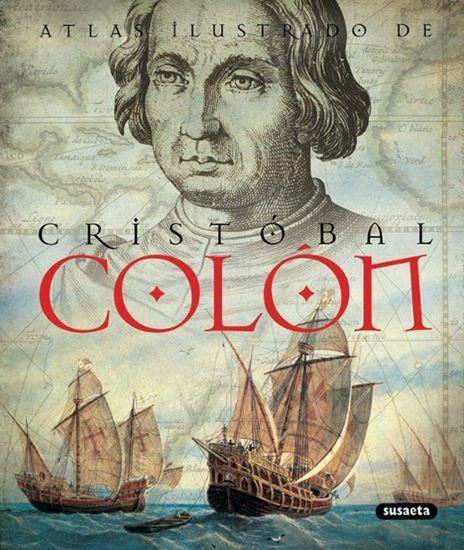 Imagen de CRISTOBAL COLON. ATLAS ILUSTRADO