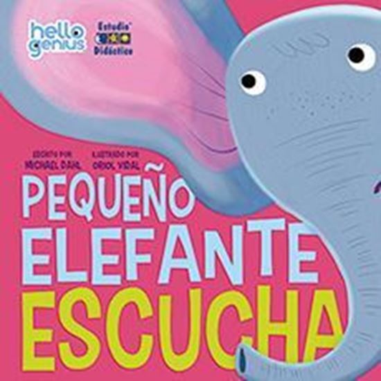 Imagen de EL PEQUEÑO ELEFANTE ESCUCHA . HELLO G.