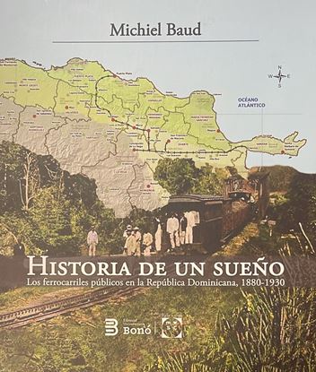 Imagen de HISTORIA DE UN SUEÑO. LOS FERROCARRILES