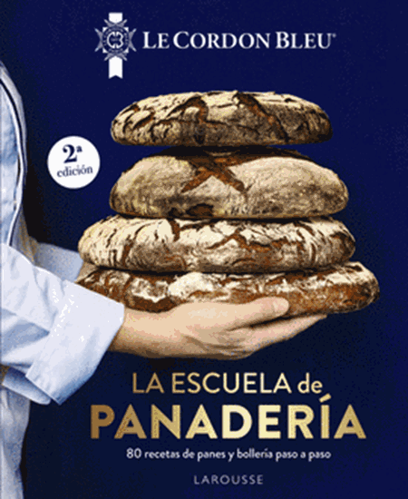 Imagen de LA ESCUELA DE PANADERIA. LE CORDON BLEU