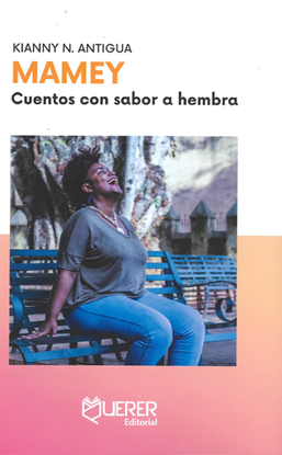 Imagen de MAMEY. CUENTOS CON SABOR A HEMBRA