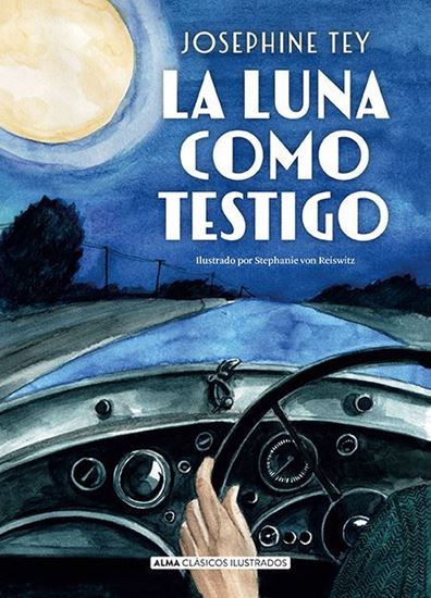 Imagen de LA LUNA COMO TESTIGO (ALMA CLASICOS ILU)