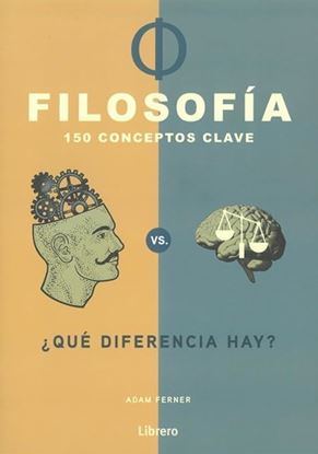 Imagen de FILOSOFÍA – 150 CONCEPTOS CLAVE