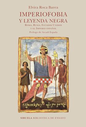 Imagen de IMPERIOFOBIA Y LA LEYENDA NEGRA