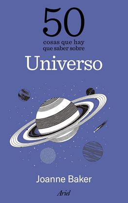 Imagen de 50 COSAS QUE HAY QUE.. SOBRE EL UNIVERSO