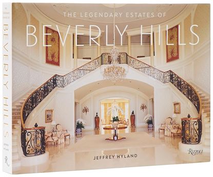 Imagen de THE LEGENDARY ESTATES OF BEVERLY HILLS