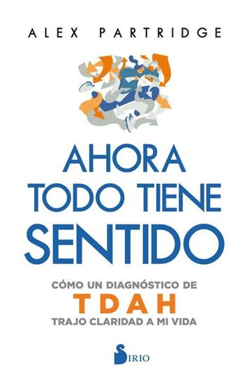 Imagen de AHORA TODO TIENE SENTIDO: COMO UN DIAG.