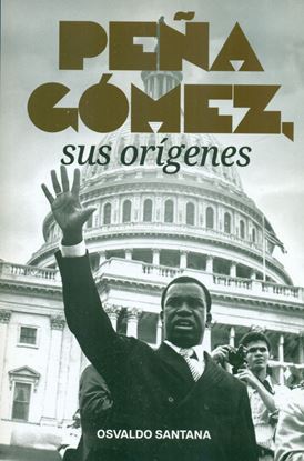 Imagen de PEÑA GOMEZ, SUS ORIGENES