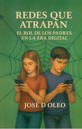 Imagen de REDES QUE ATRAPAN. EL ROL DE LOS PADRES