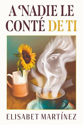 Imagen de A NADIE LE CONTE DE TI