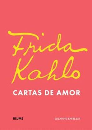 Imagen de FRIDA KAHLO. CARTAS DE AMOR