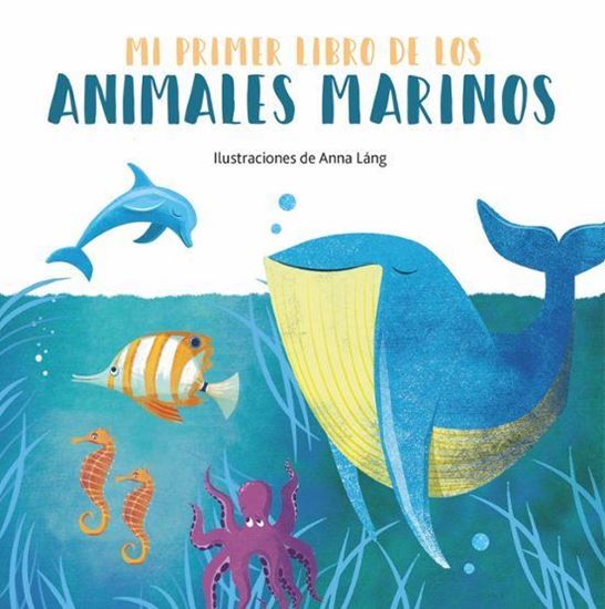 Imagen de MI PRIMER LIBRO DE LOS ANIMALES MARINOS