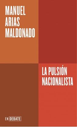 Imagen de LA PULSION NACIONALISTA (SERIE ENDEBATE)