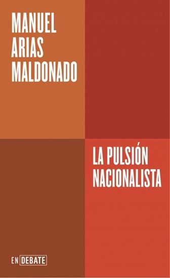Imagen de LA PULSION NACIONALISTA (SERIE ENDEBATE)