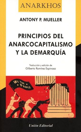 Imagen de PRINCIPIOS DEL ANARCOCAPITALISMO Y LA D.