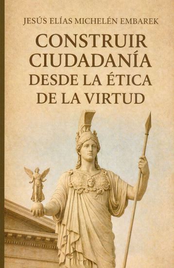Imagen de CONSTRUIR CUIDADANIA DESDE LA ETICA