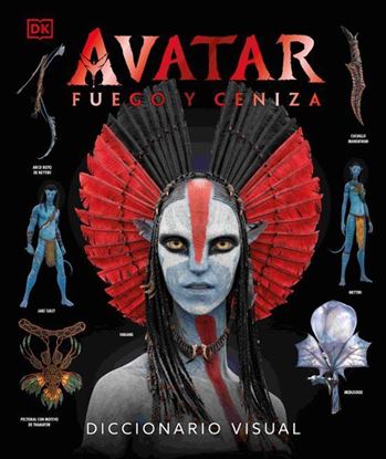 Imagen de AVATAR FUEGO Y CENIZA: DICC. VISUAL (DK)