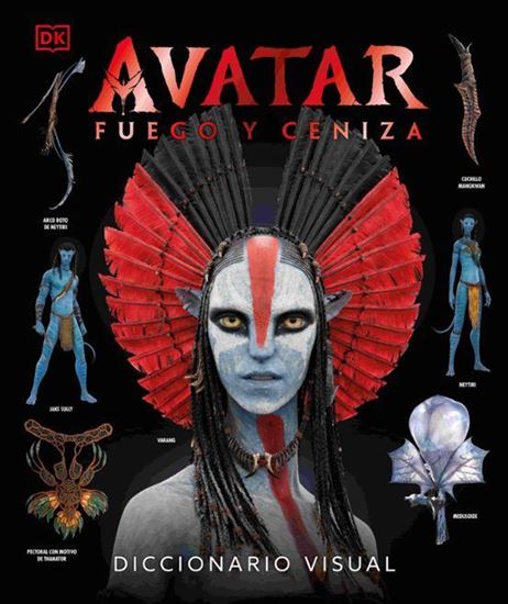 Imagen de AVATAR FUEGO Y CENIZA: DICC. VISUAL (DK)