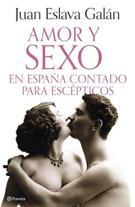 Imagen de AMOR Y SEXO EN ESPAÑA CONTADO PARA ESC.