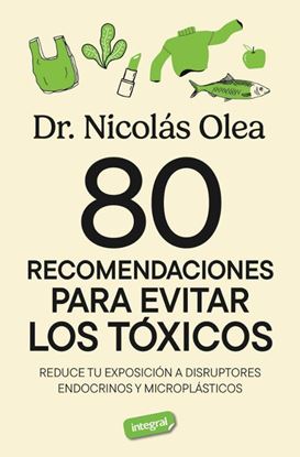 Imagen de 80 RECOMENDACIONES PARA EVITAR LOS TOX.